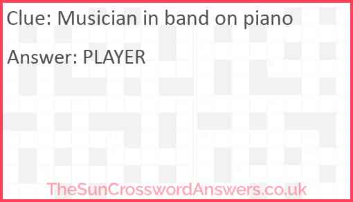 Musician in band on piano Answer