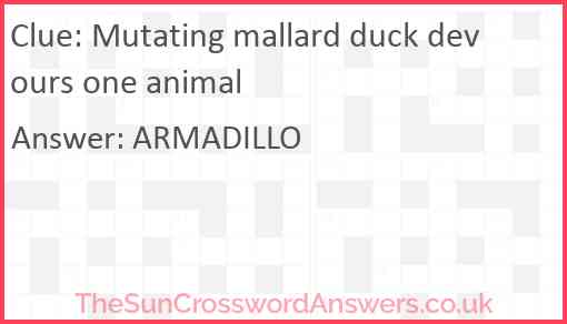 Mutating mallard duck devours one animal Answer