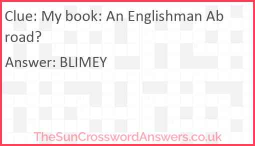 My book: An Englishman Abroad Answer