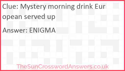 Mystery morning drink European served up Answer
