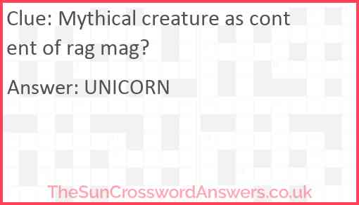Mythical creature as content of rag mag? Answer