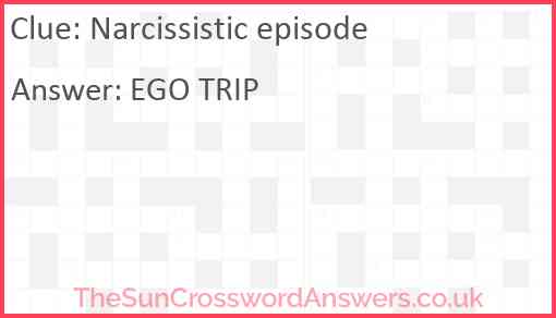 Narcissistic episode Answer