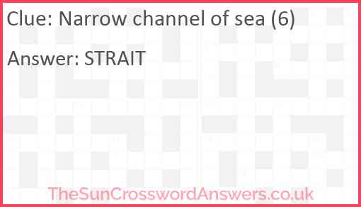 Narrow channel of sea (6) Answer