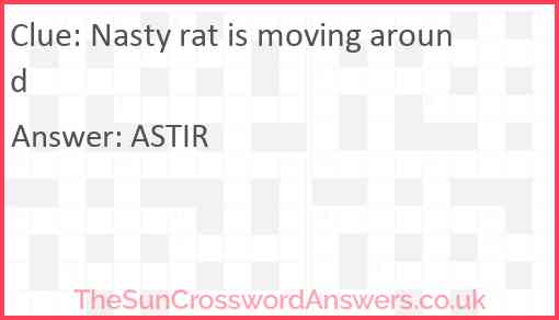 Nasty rat is moving around Answer