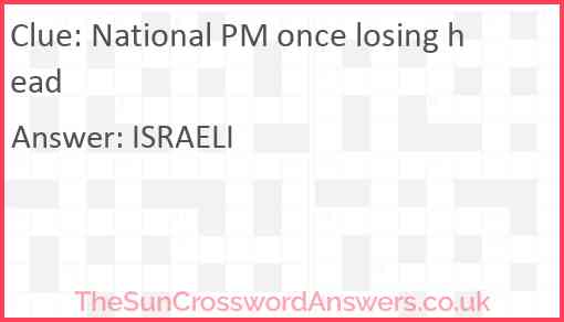 National PM once losing head Answer