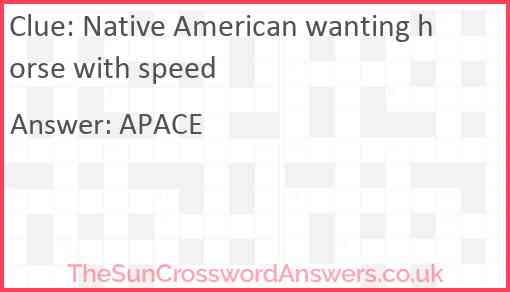 Native American wanting horse with speed Answer