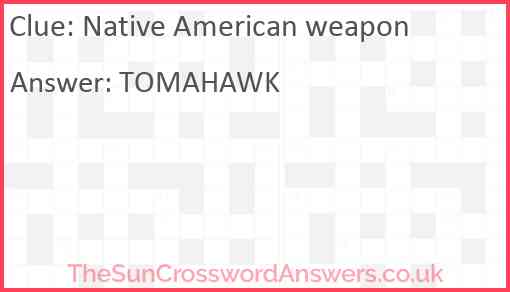 Native American weapon Answer
