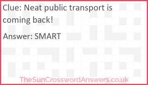 Neat public transport is coming back! Answer