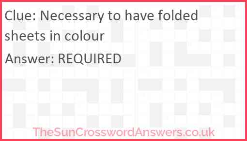 Necessary to have folded sheets in colour Answer