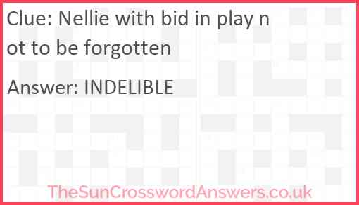Nellie with bid in play not to be forgotten Answer