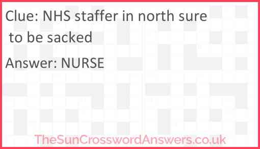 NHS staffer in north sure to be sacked Answer