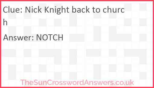 Nick Knight back to church Answer