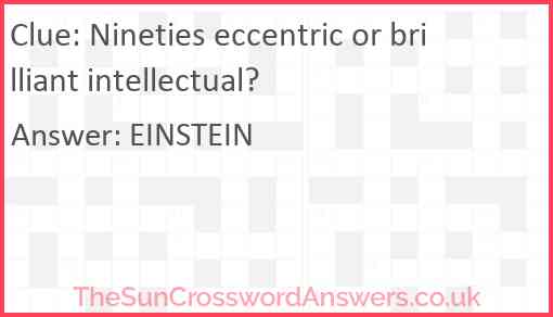 Nineties eccentric or brilliant intellectual? Answer