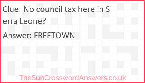 No council tax here in Sierra Leone? Answer