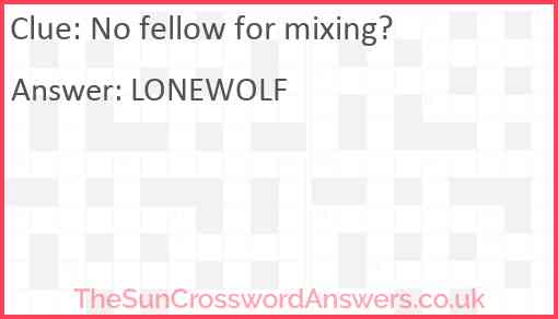 No fellow for mixing? Answer