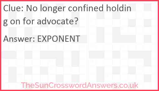 No longer confined holding on for advocate? Answer