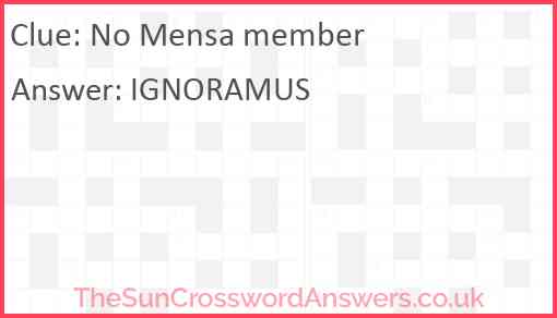 No Mensa member crossword clue TheSunCrosswordAnswers co uk