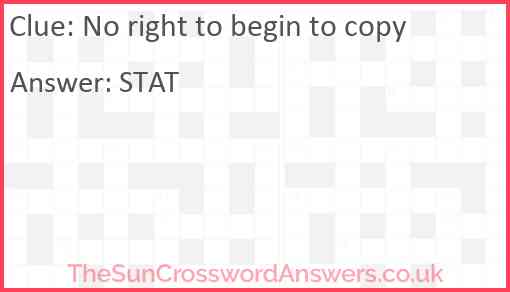 No right to begin to copy Answer