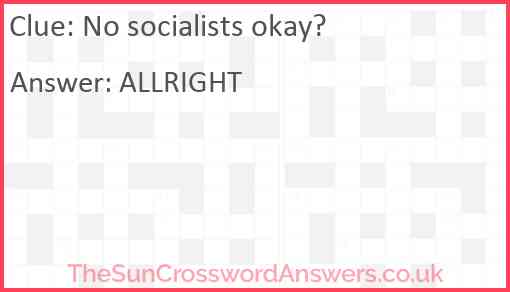 No socialists okay? Answer