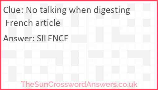 No talking when digesting French article Answer