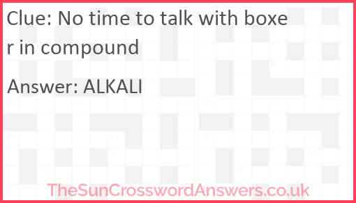 No time to talk with boxer in compound Answer