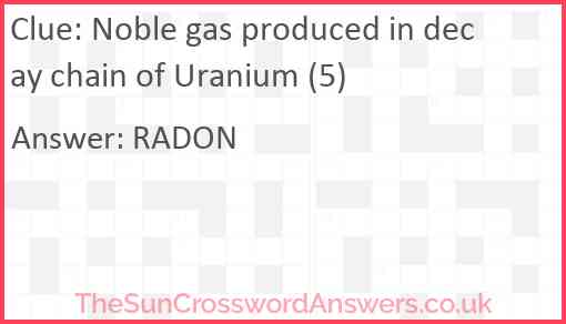 Noble gas produced in decay chain of Uranium (5) Answer