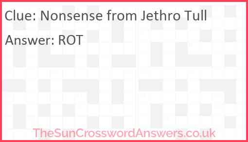 Nonsense from Jethro Tull Answer