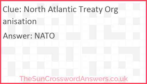North Atlantic Treaty Organisation Answer