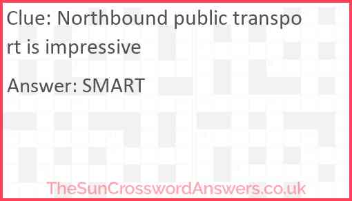 Northbound public transport is impressive Answer