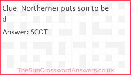 Northerner puts son to bed Answer
