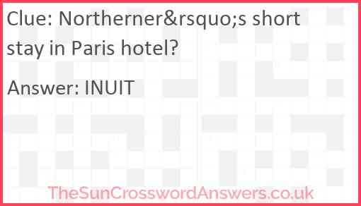 Northerner&rsquo;s short stay in Paris hotel? Answer