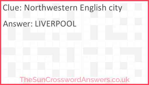 Northwestern English city Answer