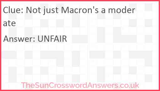 Not just Macron's a moderate Answer