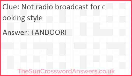 Not radio broadcast for cooking style Answer
