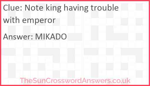 Note king having trouble with emperor Answer