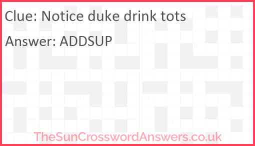 Notice duke drink tots Answer