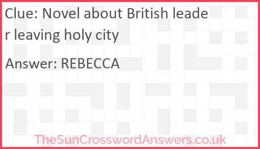 Novel about British leader leaving holy city Answer