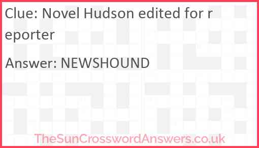 Novel Hudson edited for reporter Answer