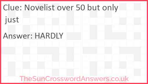 Novelist over 50 but only just Answer