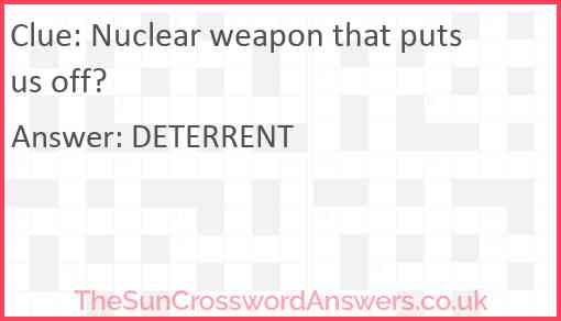 Nuclear weapon that puts us off? Answer