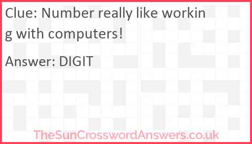 Number really like working with computers! Answer