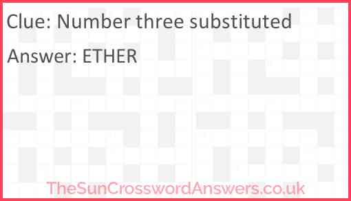 Number three substituted Answer