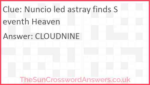 Nuncio led astray finds Seventh Heaven Answer
