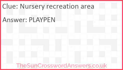 Nursery recreation area Answer