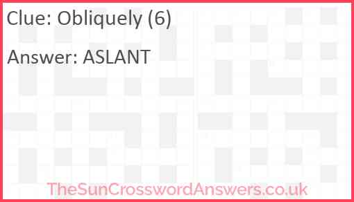 Obliquely (6) Answer