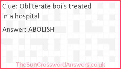 Obliterate boils treated in a hospital Answer