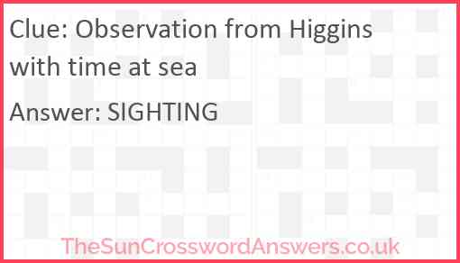 Observation from Higgins with time at sea Answer