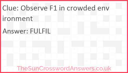 Observe F1 in crowded environment Answer