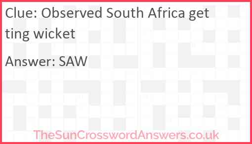Observed South Africa getting wicket Answer