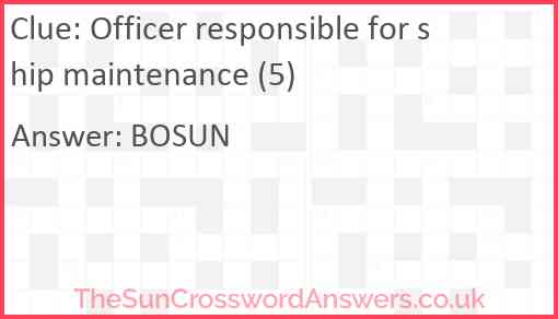 Officer responsible for ship maintenance (5) Answer